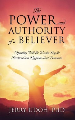 The Power and Authority of a Believer - Udoh, Jerry