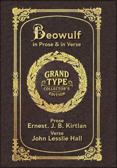 Cover Large Print - Beowulf in Prose & in Verse - Grand Type Collector's Edition - Matte Hardcover with Dust Jacket