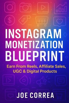 Instagram Monetization Blueprint - Correa, Joe