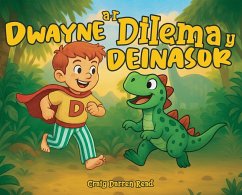 Cover Dwayne a'r Dilema y Deinasor