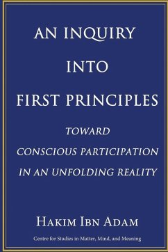 An Inquiry Into First Principles - Ibn Adam, Hakim