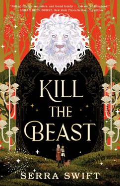 Kill the Beast - Swift, Serra