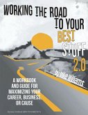 Working the Road to Your Best Stuff 2.0