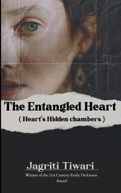 The Entangled Heart ( Heart's hidden chambers ) - Srinidhi, Saraswatula Sai