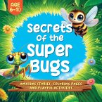 Secrets of the Super Bugs