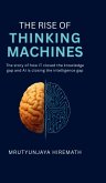 The Rise of Thinking Machines