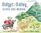 Gidget and Galley Go Over Grief Mountain