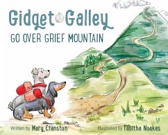 Gidget and Galley Go Over Grief Mountain - Cranston, Mary