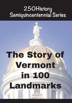 Cover The Story of Vermont In 100 Buildings