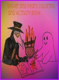 Shiver and Fears Coloring and Activity Book