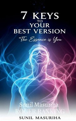 7 Keys to Your Best Version - Sunil Masuriha
