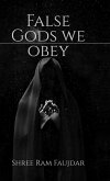 False Gods We Obey