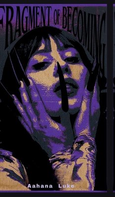 Fragements of Becoming - Aahana Luke