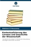 Kontextualisierung des Lernens und Geschichte der Wissenschaft
