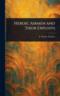 Cover Heroic Airmen and Their Exploits