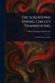 The Scrubtown Sewing Circle's Thanksgiving