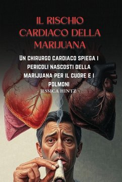 Il rischio cardiaco della marijuana - Hintz, Jessica