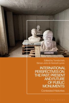 Cover International Perspectives on the Past, Present and Future of Public Monuments