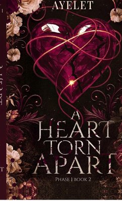 A heart torn Apart - PHASE 1 Book 2 - Ayelet