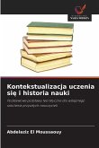 Kontekstualizacja uczenia si¿ i historia nauki