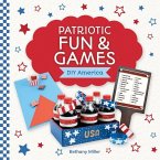 Patriotic Fun & Games Patriotic Fun & Games