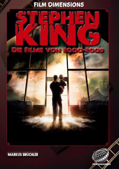 Cover Stephen King - Die Filme, Band 3: 2000 bis 2009 (Ein Film Dimensions Buch)