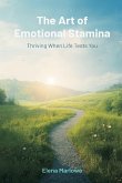 The Art of Emotional Stamina