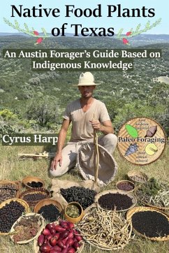 Native Food Plants of Texas - Harp, Cyrus Andrew