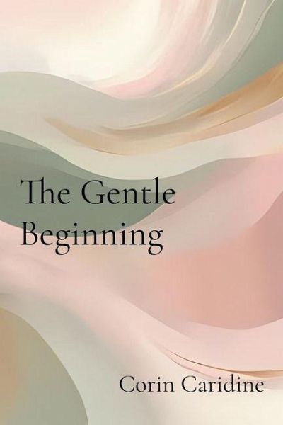 The Gentle Beginning