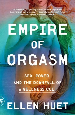 Empire of Orgasm - Huet, Ellen