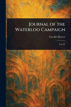 Journal of the Waterloo Campaign - Mercer, Cavalié