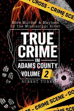 True Crime in Adams County Volume 2 - Turek, Robert