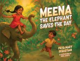 Meena the Elephant Saves the Day
