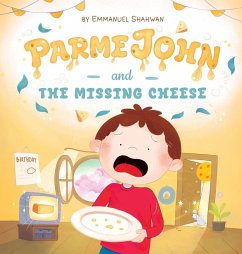 ParmeJohn and the Missing Cheese - Shahwan, Emmanuel