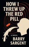 How I threw up the Red Pill
