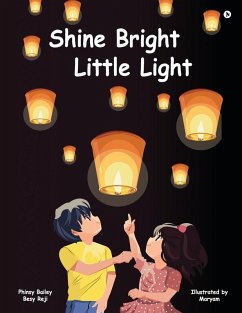 Shine bright little light - Phinsy Bailey; Besy Reji
