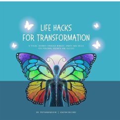 Life Hacks for Transformation - M Priyaadharshini; Udayan Belsare