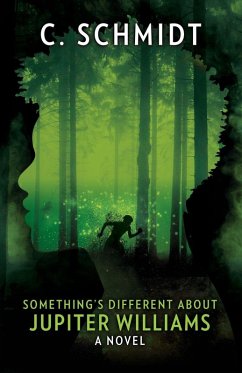 Something's Different About Jupiter Williams - Schmidt, C.