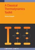 A Classical Thermodynamics Toolkit