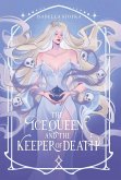 The Ice Queen and the Keeper of Death