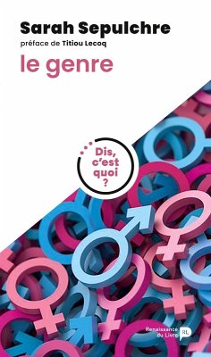 Dis, c'est quoi le genre ? - Sarah Sepulchre