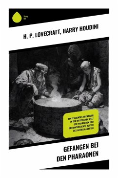 Gefangen bei den Pharaonen - Lovecraft, H. P.; Houdini, Harry