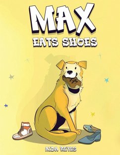 Max Eats Shoes - Reyes, Aida