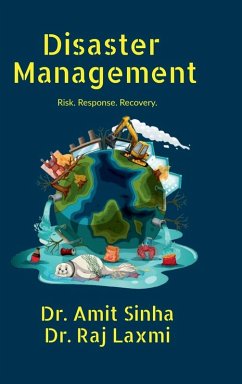 Disaster Management - Amit Sinha; Raj Laxmi