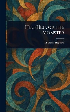 Cover Heu-Heu, or the Monster