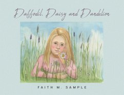 Daffodil, Daisy and Dandelion - Sample, Faith M