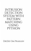 Intrusion Detection System With Pattern Matching Using Python