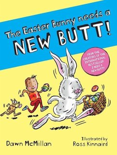 The Easter Bunny Needs a New Butt! - McMillan, Dawn