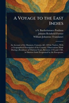 A Voyage to the East Indies - Paulinus, A S Bartholomaeo; Forster, Johann Reinhold; Johnston, William