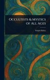 Occultists & Mystics of All Ages